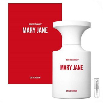 Borntostandout Mary Jane - Eau de Parfum - Duftprøve - 2 ml
