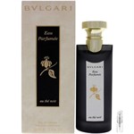 Bvlgari Eau Parfumee au The Noir - Eau de Cologne - Duftprøve - 2 ml