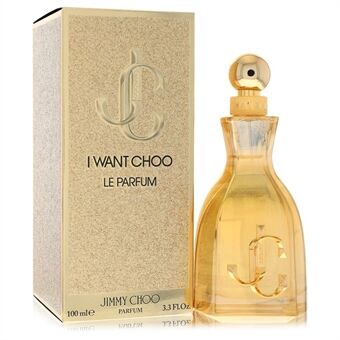 Jimmy Choo I Want Choo Le Parfum by Jimmy Choo - Eau De Parfum Spray 100 ml - for kvinner