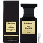 Tom Ford Rive D'Ambre - Eau de Parfum - Duftprøve - 2 ml